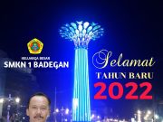 SMKN 1 Badegan Mengucapkan Selamat Tahun Baru 2022