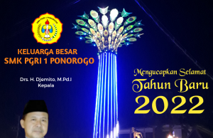 SMK PGRI 1 Ponorogo Mengucapkan Selamat Tahun Baru 2022