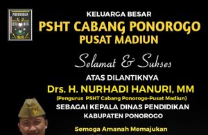 PSHT Cabang Ponorogo Mengucapkan Selamat Atas Dilantiknya Drs. H. Nurhadi Hanuri, MM sebagai Kepala Dinas Pendidikan Ponorogo