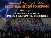 MKKS SMA Negeri Ponorogo: Selamat Atas Pelantikan Pengurus HIMO SMA Kabupaten Ponorogo