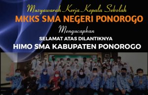 MKKS SMA Negeri Ponorogo: Selamat Atas Pelantikan Pengurus HIMO SMA Kabupaten Ponorogo
