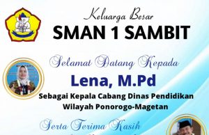 SMAN 1 Sambit Mengucapkan Selamat Datang Kepada Bu Lena, M.Pd sebagai Kepala Cabang Dinas Pendidikan Wilayah Ponorogo-Magetan