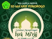 SD Ma’arif Ponorogo Mengucapkan Selamat Memperingati Isra’ Mi’raj Nabi Muhammad SAW