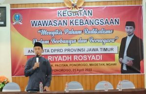 Anggota DPRD Propinsi Jatim Gelar Wawasan Kebangsaan, H. Riyadh Rosyadi: Mengikis Paham Radikalisme