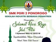 Keluarga Besar SMK PGRI 2 Ponorogo Mengucapkan Selamat Hari Raya Idul Fitri 1443 H