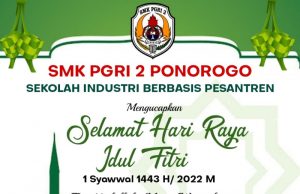 Keluarga Besar SMK PGRI 2 Ponorogo Mengucapkan Selamat Hari Raya Idul Fitri 1443 H
