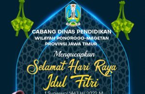 Keluarga Besar Cabdindik Wilayah Ponorogo-Magetan Mengucapkan Selamat Hari Raya Idul Fitri 1443 H