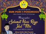 Keluarga Besar SMK PGRI 1 Ponorogo Mengucapkan Selamat Hari Raya Idul Fitri 1443 H