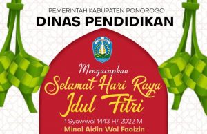 Keluarga Besar Dinas Pendidikan Kabupaten Ponorogo Mengucapkan Selamat Hari Raya Idul Fitri 1443 H