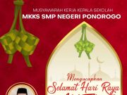 Keluarga Besar MKKS SMP Negeri Ponorogo Mengucapkan Selamat Hari Raya Idul Fitri 1443 H