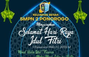 Keluarga Besar SMPN 2 Ponorogo Mengucapkan Selamat Hari Raya Idul Fitri 1443 H