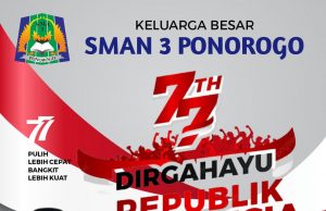 Keluarga Besar SMAN 3 Ponorogo Mengucapkan Dirgahayu Kemerdekaan Ke-77 Republik Indonesia
