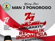 Keluarga Besar MAN 2 Ponorogo Mengucapkan Dirgahayu Kemerdekaan Ke-77 Republik Indonesia