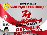 Keluarga Besar SMK PGRI 1 Ponorogo Mengucapkan Dirgahayu Kemerdekaan Ke-77 Republik Indonesia