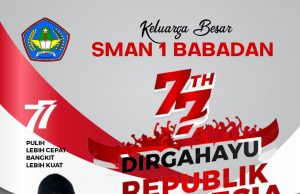 Keluarga Besar SMAN 1 Babadan Ponorogo Mengucapkan Dirgahayu Kemerdekaan Ke-77 Republik Indonesia
