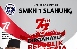 Keluarga Besar SMKN 1 Slahung Ponorogo Mengucapkan Dirgahayu Kemerdekaan Ke-77 Republik Indonesia