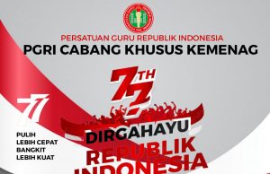 PGRI Cabang Khusus Kemenag Ponorogo Mengucapkan Dirgahayu Kemerdekaan Ke-77 Republik Indonesia