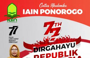 Civitas Akademika IAIN Ponorogo Mengucapkan Dirgahayu Kemerdekaan Ke-77 Tahun Republik Indonesia