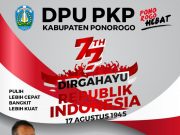 Dinas PU PKP Kabupaten Ponorogo Mengucapkan Dirgahayu Kemerdekaan RI Ke-77