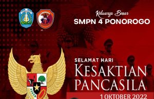 Keluarga Besar SMPN 4 Ponorogo Mengucapkan Selamat Hari Kesaktian Pancasila 1 Oktober 2022