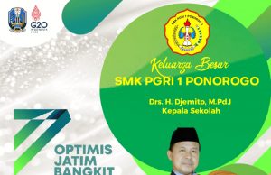 Keluarga Besar SMK PGRI 1 Ponorogo Mengucapkan Selamat Hari Jadi ke-77 Provinsi Jawa Timur