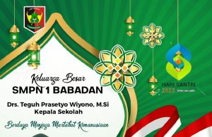 Keluarga Besar SMPN 1 Babadan Mengucapkan Selamat Hari Santri Nasional 22 Oktober 2022