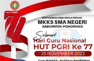 MKKS SMA Negeri Kabupaten Ponorogo Mengucapkan Selamat Hari Guru Nasional & HUT Ke-77 PGRI 22 November 2022