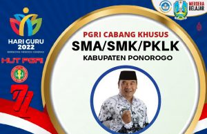 PGRI Cabang Khusus SMA/SMK/PKLK Ponorogo Mengucapkan Selamat Hari Guru Nasional & HUT Ke-77 PGRI 22 November 2022