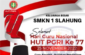 SMKN 1 Slahung Ponorogo Mengucapkan Selamat Hari Guru Nasional & HUT Ke-77 PGRI 22 November 2022