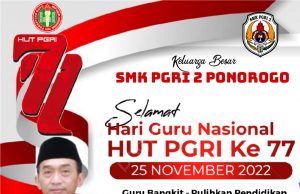 SMK PGRI 2 Ponorogo Mengucapkan Selamat Hari Guru Nasional & HUT Ke-77 PGRI 22 November 2022