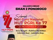SMAN 2 Ponorogo Mengucapkan Selamat Hari Guru Nasional & HUT Ke-77 PGRI 22 November 2022