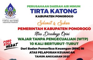 PUDAM Tirta Katong Kabupaten Ponorogo: Selamat dan Sukses Kabupaten Ponorogo Meraih Opini WTP 10 Kali Berturut-turut