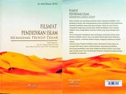 Filsafat Pendidikan Islam MEMAHAMI PRINSIP DASAR