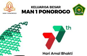 Keluarga Besar MAN 1 Ponorogo Mengucapkan Selamat Hari Amal Bakti Ke-77 Kementerian Agama