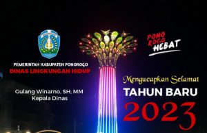 Dinas Lingkungan Hidup Kabupaten Ponorogo Mengucapkan Selamat Tahun Baru 2023