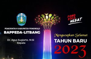 Bappeda-Litbang Kabupaten Ponorogo Mengucapkan Selamat Tahun Baru 2023