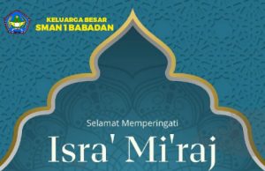 SMAN 1 Babadan Mengucapkan Selamat Memperingati Isra Miraj Nabi Muhammad SAW
