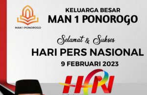 MAN 1 Ponorogo Mengucapkan Selamat Hari Pers Nasional 9 Februari 2023
