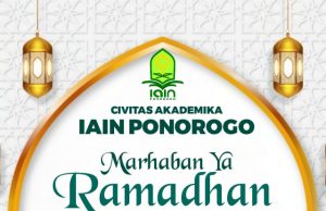 Civitas Akademika IAIN Ponorogo Mengucapkan Marhaban Ya Ramadhan 1444 H
