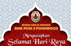BKK SMK PGRI 2 Ponorogo Mengucapkan Selamat Idul Fitri 1 Syawwal 1444 Hijriyah