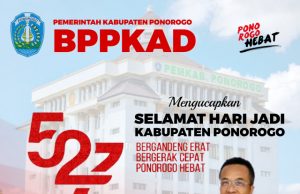 BPPKAD Kabupaten Ponorogo Mengucapkan Selamat Hari Jadi Ke-527 Kabupaten Ponorogo