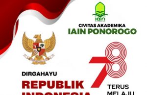 Civitas Akademika IAIN Ponorogo Mengucapkan Selamat HUT Ke-78 Kemerdekaan RI