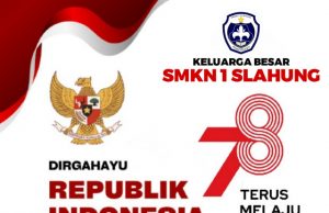 Keluarga Besar SMKN 1 Slahung Mengucapkan Selamat HUT Ke-78 Kemerdekaan RI
