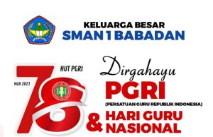 Keluarga Besar SMAN 1 Babadan Mengucapkan Selamat HUT PGRI & Hari Guru Nasional 25 November 2023