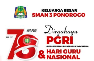 Keluarga Besar SMAN 3 Ponorogo Mengucapkan Selamat HUT PGRI & Hari Guru Nasional 25 November 2023