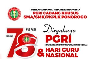 Keluarga Besar PGRI Cabsus SMA/SMK/PKPLK Ponorogo Mengucapkan Selamat HUT PGRI & Hari Guru Nasional 25 November 2023