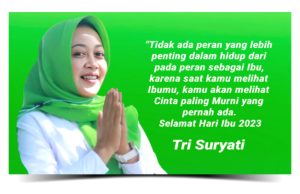 Peringatan Hari Ibu, Tri Suryati Terinspirasi Peran Strategis Ibu yang Selalu Hadir & Peduli