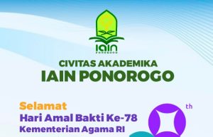 Civitas Akademika IAIN Ponorogo Mengucapkan Selamat Hari Amal Bakti Kementerian Agama RI Ke-78