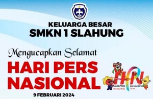 Keluarga Besar SMKN 1 Slahung Mengucapkan Selamat Hari Pers Nasional 9 Februari 2024