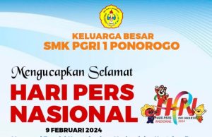 Keluarga Besar SMK PGRI 1 Ponorogo Mengucapkan Selamat Hari Pers Nasional 9 Februari 2024
